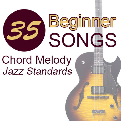 35 Beginner Chord Melody Jazz Standards