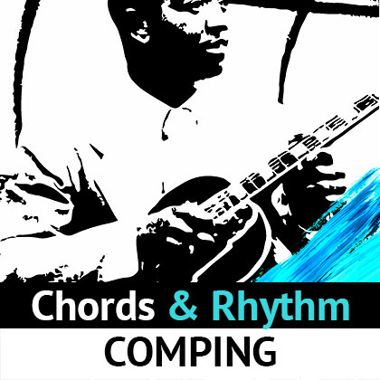 Chords & Rhythm Comping Starter Pack