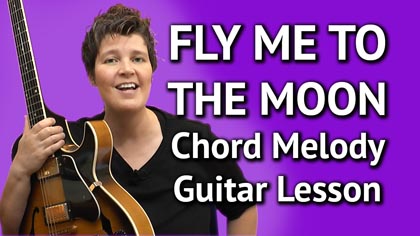 fly-me-to-the-moon-chord-melody-lesson-jazz-guitar-tutorial YouTube Lesson