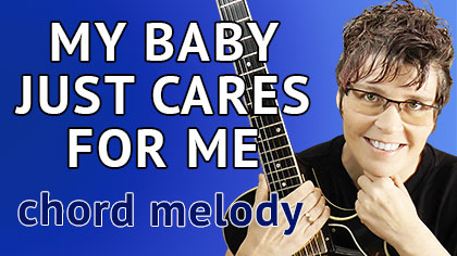 my-baby-just-cares-for-me-guitar-lesson-chord-melody YouTube Lesson