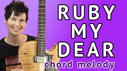 Ruby My Dear - Chord Melody