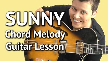 sunny-guitar-lesson-sunny-chord-melody-tutorial YouTube Lesson